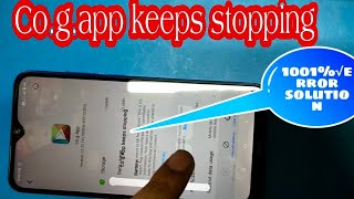 Co.g.app keeps stopping MI Redmi phone bugs error solution 1000%√