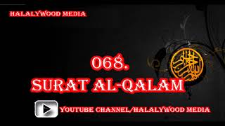 068. Surah Al-Qalam (The Pen) || Mishary Bin Rashid Al-Afasy (HD Audio)