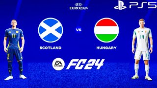 FC 24 - Scotland vs. Hungary - EURO 2024 Group Stage Matchday 3 Match | PS5™ [4K60]