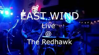 East Wind live @ The Redhawk