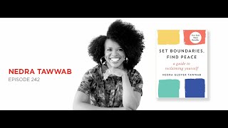 Set Boundaries, Find Peace: Nedra Tawwab