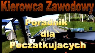 Kierowca zawodowy-Poradnik dla poczatkujacych