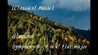 [Classical Music] Glazunov - Symphony No. 4 in E flat major, op. 48 By Evgeny Mravinsky