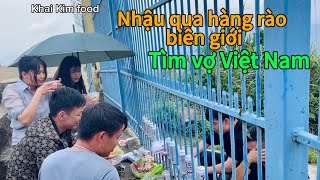 Nhậu qua hàng rào biên giới tìm vợ Việt Nam, hội Kiêng Gió, Bình Liêu