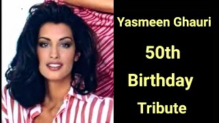 Yasmeen Ghauri ⭐50th Birthday Supermodel Tribute