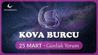 Kova Burcu 25 Mart Günlük Yorum | TRENDASTRO