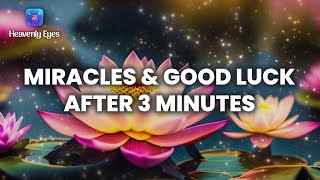 Just Try For Listening 3 Minutes To Make Life Full Of Miracles And Good Luck - Raise Your Vibrations