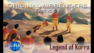 A Look at Original Airbenders (Korra S3E7)