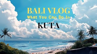 #10 Bali Kuta Family Vlog – Best Things to Do and Eat in Kuta