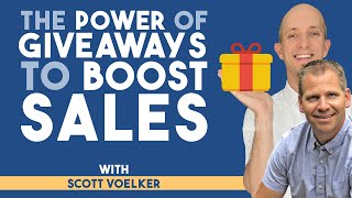 The Power of Giveaways: Building Your Email List and Boosting Sales with Scott Voelker