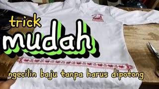 cara ngecilin baju anak sekolah tanpa dipotong