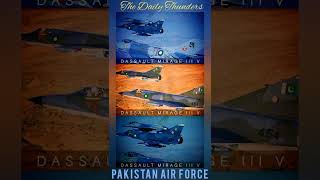 Largest operator of French Dassault Mirage III/Mirage 5 fighters in the World, Pakistan Air Force