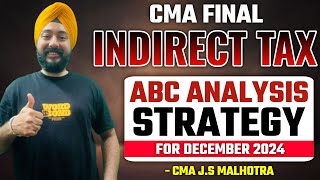 CMA Final Dec 2024 | ABC Analysis for Indirect Tax Law & Practices |