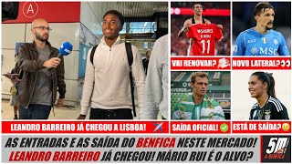 🔥 Mercado do Benfica está a aquecer! 🔥 Leandro Barreiro já chegou! Mário Rui é alvo? Kika de saída!