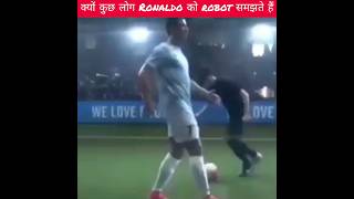 क्यों कुछ लोग Ronaldo के robot समझते हैं ?...#shorts video...#viral video