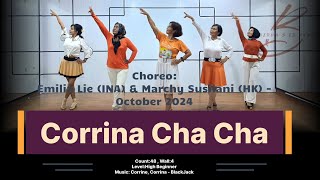 Corrina Cha Cha - High Beginner - Choreo:Emilia Lie (INA) & Marchy Susilani (HK) - October 2024