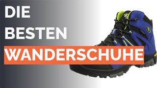 Die 9 besten Wanderschuhe