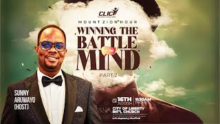 MOUNT ZION HOUR || THEME: WINNING THE BATTLE OF THE MIND