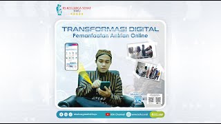 Transformasi Digital Pemanfaatan Antrian Online || KSH TAYU