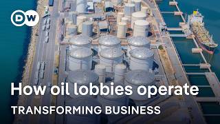 Inside the oil industry's massive lobbying efforts | Transforming Business