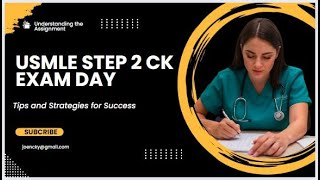 (2024 Edition) USMLE Step 2 CK Exam Day: Tips and Strategies for Success