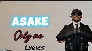 Asake - Only Me (Official Video lyrics 2024)