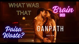 GANAPATH Review | Maushi chi G**nd! 🤬🤬🤬| #kritisanon #amitabhbachchan