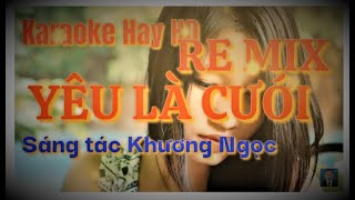 Karaoke Yêu Là Cưới| Re Mix| Tone Nữ|Karaokehay| teangle