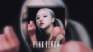 blackpink - pink venom ( sped up )