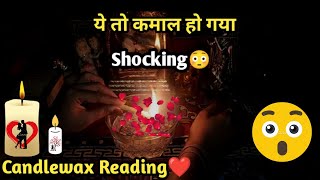 🌈Shocked Ho Jaoge Sunkar  😳Current Feelings💞 Candlewax🕯Tarot Card Reading