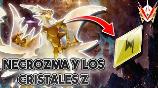 Explicando el Origen de Necrozma y los Cristales-Z