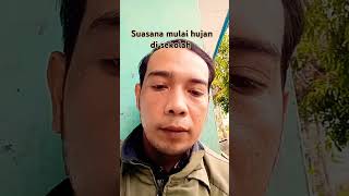 @ATHOCHANNEL suasana mulai hujan di sekolah