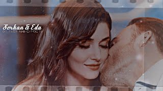 ►Serkan & Eda || От тебя зависимость ღ