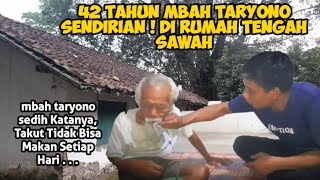 MBAH TARYONO MAKAN MIE DI RUMAH TENGAH SAWAH SAMPING KUBURAN DAN PETILASAN SELAMA 42 TAHUN