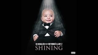 DJ Khaled feat. Beyoncé & Jay-Z - Shining (Audio)