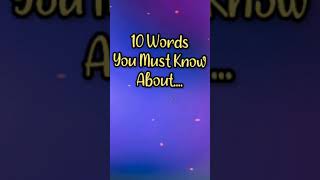 The Most Fantastic 10 Words !!!