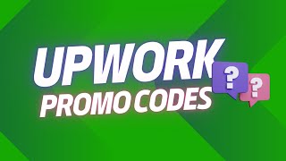 Upwork Promo Code: What You Need to Know