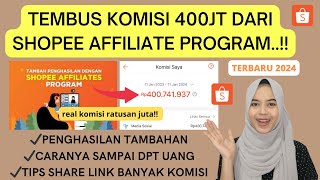 DAPAT KOMISI 400 JUTA DARI SHOPEE AFFILIATES PROGRAM BEGINI CARANYA! TERBARU 2024 | CARA SHARE LINK!