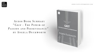 Audio Book Summary:  "Grit - The Power of Passion and Perseverance" by Angela Duckworth