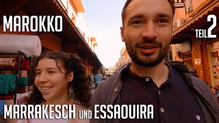 Marrakesch und Essaouira - VLOG Teil 2 von 3