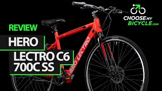 Hero Lectro C6 700C SS: ChooseMyBicycle.com Expert Review