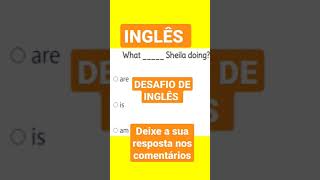 DESAFIO DE INGLÊS #inglês #english #desafiodeingles #viralizar #viral #questões #gabarito:IS