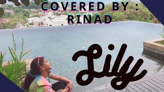 Lily Song (Covered by Rinad)