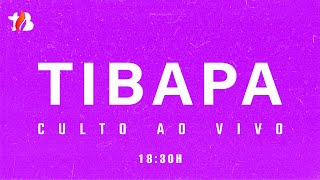 CULTO ONLINE AO VIVO - Tibapa Tv  07/11/2021