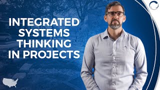 Integrated Systems Thinking in Projects