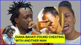 FINALLY DIANA BAHATI CAUGTH CHEATING ON BAHATI WITH ANOTHER MAN