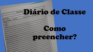 Diário de Classe - Aulas dadas e previstas. Como preencher?