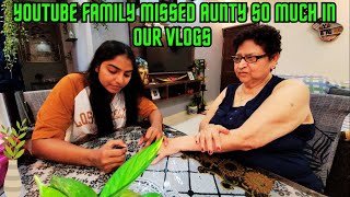 YouTube Family Missed Aunty So Much In Our Vlogs