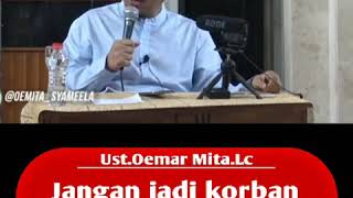 Ust.Oemar mita.Lc - jangan jadi korban kemunafikan