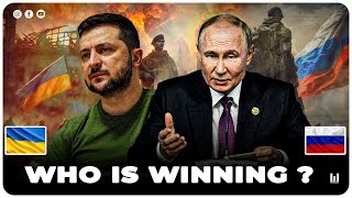 WHO'S REALLY WINNING THE WAR IN UKRAINE ?